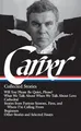 Raymond Carver: Collected Stories (LOA #195): Will You Please Be Quiet, Please? / What We Talk About When We Talk About Love /Cathedral / stories from ... / other stories (Library of America)