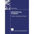 Internationalisierung von Banken Grundlagen, Ausprägungen, Wirkungen. Diss. TU Chemnitz 2005