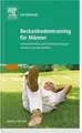 Beckenbodentraining für Männer: Harninkontinenz und... | Buch | Zustand sehr gut