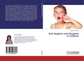 Oral Hygiene and Gingivitis in Children Natasha Gambhir