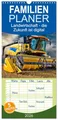 Familienplaner 2026 - Landwirtschaft - die Zukunft ist digital mit 5 Spalten (Wandkalender, 21 cm x 45 cm), CALVENDO: Hightech in landwirtschaftlichen Maschinen. (CALVENDO Technologie)