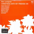 Nils Landgren / CHRISTMAS WITH MY FRIENDS VIII (180G BLACK VINYL) / Act / 10997