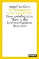 Verständigung unter Ungleichen: Eine soziologische Theorie des kommunikativen Handelns