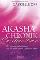 Akasha-Chronik. One True Love: Der praktische Lei... | Buch | Zustand akzeptabel
