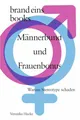 Männerbund und Frauenbonus: Warum Stereotype schaden | brand eins books