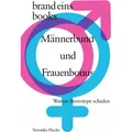 Brand Eins Books Männerbund und Frauenbonus (Deutsch, Veronika Hucke, 2024) (49797515)