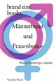 Männerbund und Frauenbonus: Warum Stereotype schaden... | Buch | Zustand wie neu