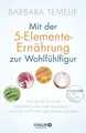 Mit der 5-Elemente-Ernährung zur Wohlfühlfigur | Buch | 9783426656020