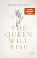 The Queen will rise von Marie Niehoff UNGELESEN