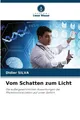 Vom Schatten zum Licht Didier Silva