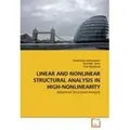 LINEAR AND NONLINEAR STRUCTURAL ANALYSIS IN HIGH-NONLINEARITY Advanced Structural Analysis