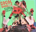 Gogol Bordello Super Taranta CD USA Seite Eins Dummy 2007 In Faltbarem Digipack