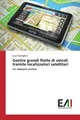 Gestire grandi flotte di veicoli tramite localizzatori satellitari Luca Panteghi