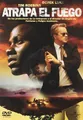 Atrapa el fuego (Catch a fire) [DVD]