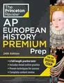 Princeton Review AP European History Premium Prep, 24th Edition: 6 Practice Tests + Digital Practice Online + Content Review