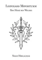 Leonhard Mondsturm: Das Herz des Waldes Noah Horlacher