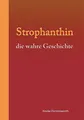Strophanthin: die wahre Geschichte