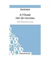 Fiche de lecture : A l'Ouest rien de nouveau d'Erich Maria Remarque: Analyse com