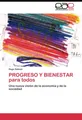 PROGRESO Y BIENESTAR para todos Hugo Salinas