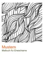 Mustern: Malbuch fur Erwachsene. 50 Mustern zum Entspannen.
