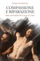 Ottavio De Bert Compassione e riparazione. Nella spiri (Taschenbuch) (US IMPORT)