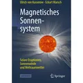 Springer Magnetisches Sonnensystem (Deutsch, Ulrich Von Kusserow, Eckart Marsch, 2023) (32638084)