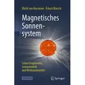 Magnetisches Sonnensystem von Ulrich von Kusserow/ Eckart Marsch / Springer Berlin Heidelberg / Taschenbuch