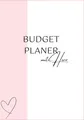 Budgetplaner mit Herz: Achtsames Haushaltsbuch für 12 Monate – mit Sparzielen, Reflexionsfragen & Monatsübersicht