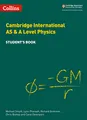 Cambridge International AS & A Level Physics Student's Book (Collins Cambridge International AS & A Level)