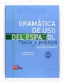 Gramatica de uso del Espanol - Teoria y practica   Gramatica de uso de - G245z