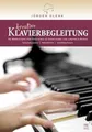 Kreative Klavierbegleitung (mit zwei CDs): 52 Workshops für Pianisten in Gemeinden und Lobpreis-Bands