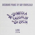 Al Di Meola/John McLaughlin/P Saturday Night in San Francisco:  (CD) (US IMPORT)