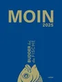 MOIN Wandkalender 2025 - Budder bei die Fische: Nor... | Buch | Zustand sehr gut