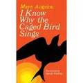 I Know Why the Caged Bird Sings Forew. by Ophrah Winfrey