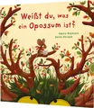 Kinderbuch Weißt du, was ein Opossum ist? Ein Waldabenteuer voller Überraschungen Sabine Bohlmann, Emilia Dziubak
