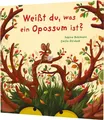 Weißt du, was ein Opossum ist? Ein Waldabenteuer voller Überraschungen