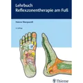 Thieme Lehrbuch Reflexzonentherapie am Fuss (Deutsch, Hanne Marquardt, 2019) (14604854)