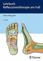 Lehrbuch Reflexzonentherapie am Fuß von Marquardt, Hanne | Buch | Zustand gut