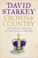 Crown and Country: The Kings and Queens of England: A History of England through the Monarchy