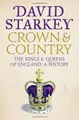 Crown and Country: The Kings and Queens of England by Starkey, David 0007307721