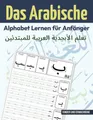 Arabisches Alphabet Buch für Anfänger, Kalligraphie lernen, Schriftzeichen