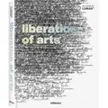 Liberation of Arts / teNeues Verlag GmbH / Buch