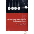 Frauen und Frauenbilder im Rechtsextremismus von Kai Dietrich / VDM Verlag Dr. Müller / Taschenbuch