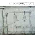 DEAD CAN DANCE Toward The Within (Remastered) CD 2008