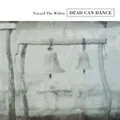 Towards the Within (Remastered) von Dead Can Dance | CD | Zustand sehr gut