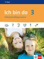 Ich bin da 3. Schülerbuch Judith Bulla