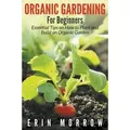 Organic Gardening For Beginners