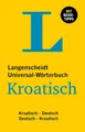 Langenscheidt Universal-Wörterbuch Kroatisch: Kroatisch - Deutsch / Deutsch