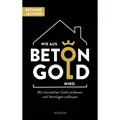 Goldegg Lechner:Wie aus Beton Gold wird (Deutsch, Richard Lechner, 2022) (41274695)