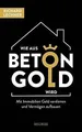 Wie aus Beton Gold wird: Mit Immobilien Geld verdie... | Buch | Zustand sehr gut